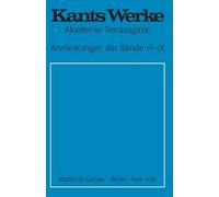 Immanuel Kant Anmerkungen der Bände VI-IX (Copertina rigida)