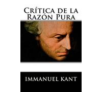 Immanuel Kant Crítica de la Razón Pura (Tascabile)