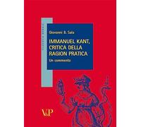Immanuel Kant, critica della ragion pratica. Un commento