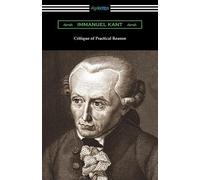 Immanuel Kant Critique of Practical Reason (Tascabile)