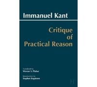 Immanuel Kant Critique of Practical Reason (Tascabile) Hackett Classics