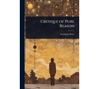 Immanuel Kant Critique of Pure Reason (Tascabile)