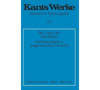 Immanuel Kant Der Streit der Fakultäten. Anthropologie in pragmatisc (Tascabile)
