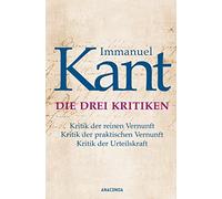 Immanuel Kant Die drei Kritiken - Kritik der reinen Vernunft. (Copertina rigida)