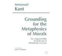 Immanuel Kant Grounding for the Metaphysics of Morals (Tascabile)