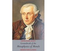 Immanuel Kant Groundwork of the Metaphysics of Morals (Copertina rigida)