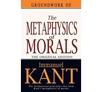Immanuel Kant Groundwork of the Metaphysics of Morals (Tascabile)
