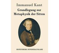 Immanuel Kant Grundlegung zur Metaphysik der Sitten (Tascabile)
