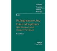 Immanuel Kant Immanuel Kant: Prolegomena to Any Future Metaphysics (Tascabile)