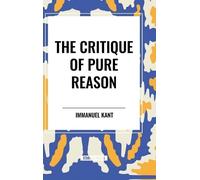 Immanuel Kant Kant, Immanuel Critique of Pure Reason (Copertina rigida)