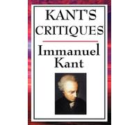 Immanuel Kant Kant's Critiques (Tascabile)