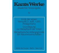 Immanuel Kant Kritik der reinen Vernunft (1. Aufl. 1781). Prolegomen (Tascabile)