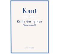Immanuel kant kritik der reinen vernunft: Ein wendepunkt der philosophie