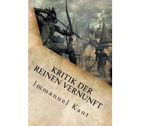 Immanuel Kant Kritik der reinen Vernunft (Tascabile)