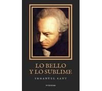 Immanuel Kant Lo bello y lo sublime (Copertina rigida)