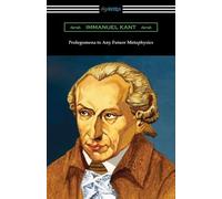 Immanuel Kant Prolegomena to Any Future Metaphysics (Tascabile)