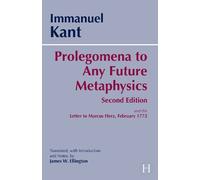 Immanuel Kant Prolegomena to Any Future Metaphysics (Tascabile)