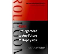 Immanuel Kant Prolegomena to Any Future Metaphysics (Tascabile)