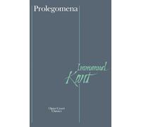 Immanuel Kant Prolegomena to Any Future Metaphysics That Will be Abl (Tascabile)