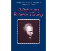 Immanuel Kant Religion and Rational Theology (Tascabile)