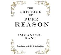 Immanuel Kant The Critique of Pure Reason (Copertina rigida)