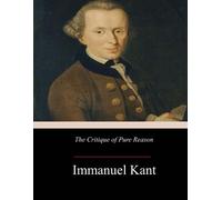 Immanuel Kant The Critique of Pure Reason (Tascabile)