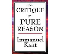 Immanuel Kant The Critique of Pure Reason (Tascabile)