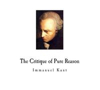Immanuel Kant The Critique of Pure Reason (Tascabile)