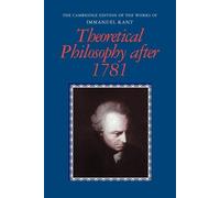 Immanuel Kant Theoretical Philosophy after 1781 (Tascabile)