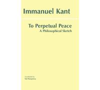 Immanuel Kant To Perpetual Peace (Tascabile) Hackett Classics