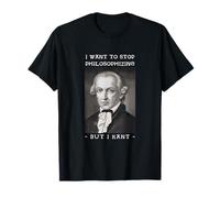 Immanuel Kant Voglio Smettere di Philosophizing Pun Maglietta