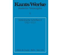 Immanuel Kant Vorkritische Schriften II. 1757-1777 (Tascabile)