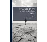 Immanuel Kant's Metaphysik Der Sitten