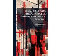 Immanuel Kants Philosophischer Entwurf Zum Ewigen Frieden...