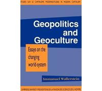Geopolitics and Geoculture: Essays on the Changing World-System