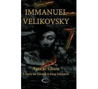 Immanuel Velikovsky Ages in Chaos I (Copertina rigida) Ages in Chaos