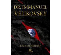 Immanuel Velikovsky Christoph Marx Erde im Aufruhr (Tascabile)