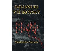 Immanuel Velikovsky Mankind in Amnesia (Copertina rigida)
