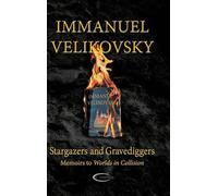 Immanuel Velikovsky Stargazers and Gravediggers (Copertina rigida)