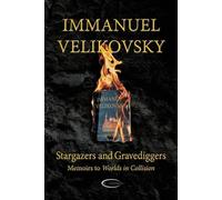 Immanuel Velikovsky Stargazers and Gravediggers (Tascabile)