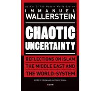 Immanuel Wallerstein Chaotic Uncertainty (Tascabile)