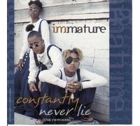 Immature - Constantly / Never Lie