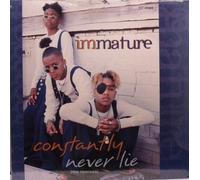Immature - Constantly / Never Lie