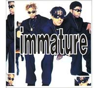 Immature - We Got It