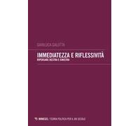 Immediatezza e riflessività. Pensare destra e sinistra