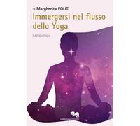 Immergersi nel flusso dello yoga