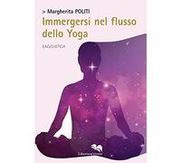 Immergersi nel flusso dello yoga