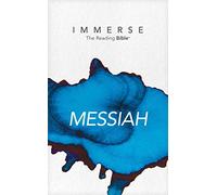 Immerse: Messiah. The Rading Bible (Luke - Revelation)