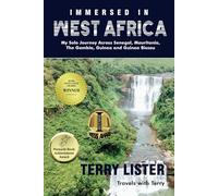 Immersed in West Africa: My Solo Journey Across Senegal, Mauritania, The Gambia, Guinea and Guinea Bissau (B & W Version)