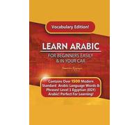 Immersion Langu Learn Arabic For Beginners Easily & In Your Car Voc (Tascabile)